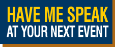Have me speak at your event